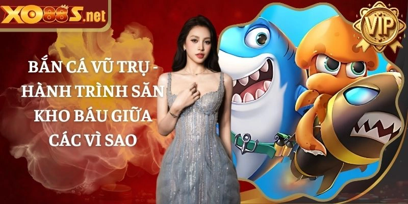 Bắn cá vũ trụ – Hành trình săn kho báu giữa các vì sao